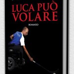 Presentazione del libro Luca può volare