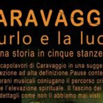 PROGETTO CARAVAGGIO - L'URLO E LA LUCE