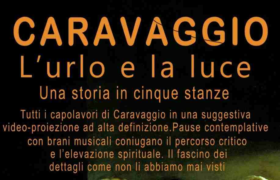 PROGETTO CARAVAGGIO - L'URLO E LA LUCE